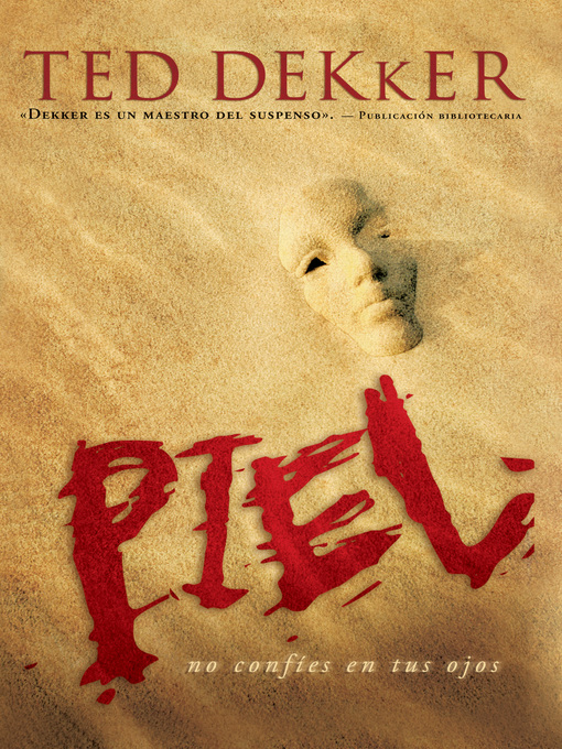 Title details for Piel by Ted Dekker - Available